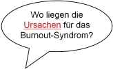 Burnout-Syndrom Ursachen